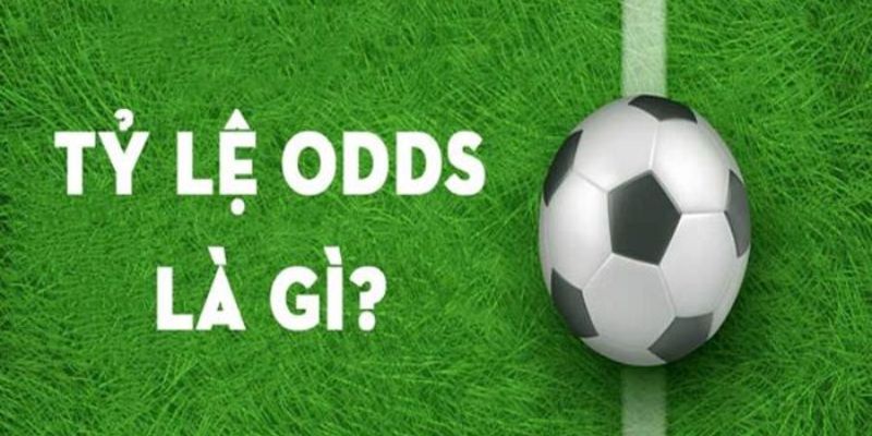 Odds là gì Định nghĩa chi tiết: Odds là gì?